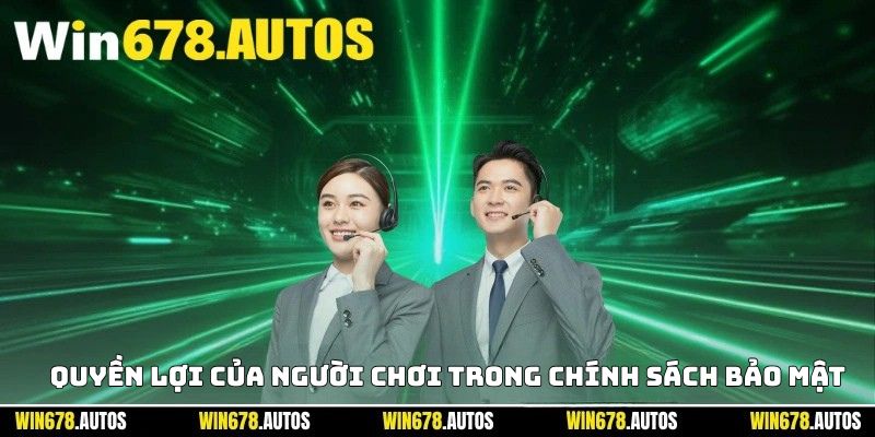 Quyền lợi của người chơi trong chính sách bảo mật