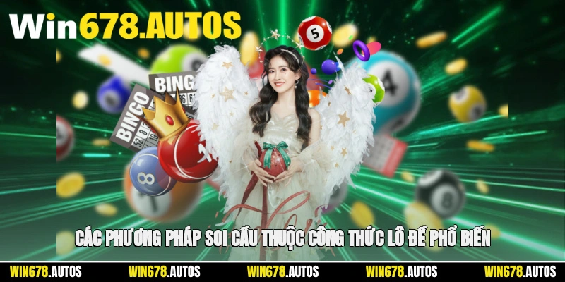 ⚙️ Các phương pháp soi cầu thuộc công thức lô đề phổ biến hiện nay