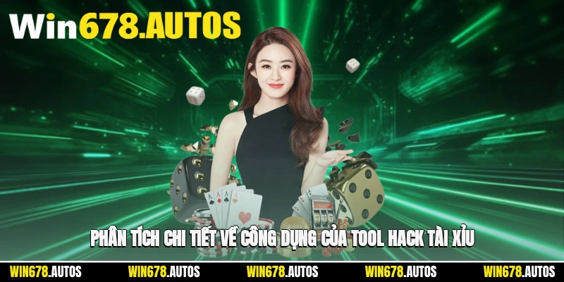 🛡️ Phân tích chi tiết về công dụng của tool hack tài xỉu